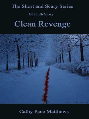 cover image of 'The Short and Scary Series' Clean Revenge